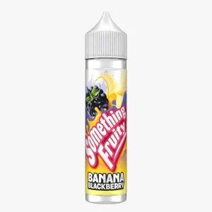 Something Fruity 50ml E Liquid 50/50VGPG E Juice 0MG Vape Liquid BANANA BLACKBERRY